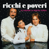 Ricchi e Poveri